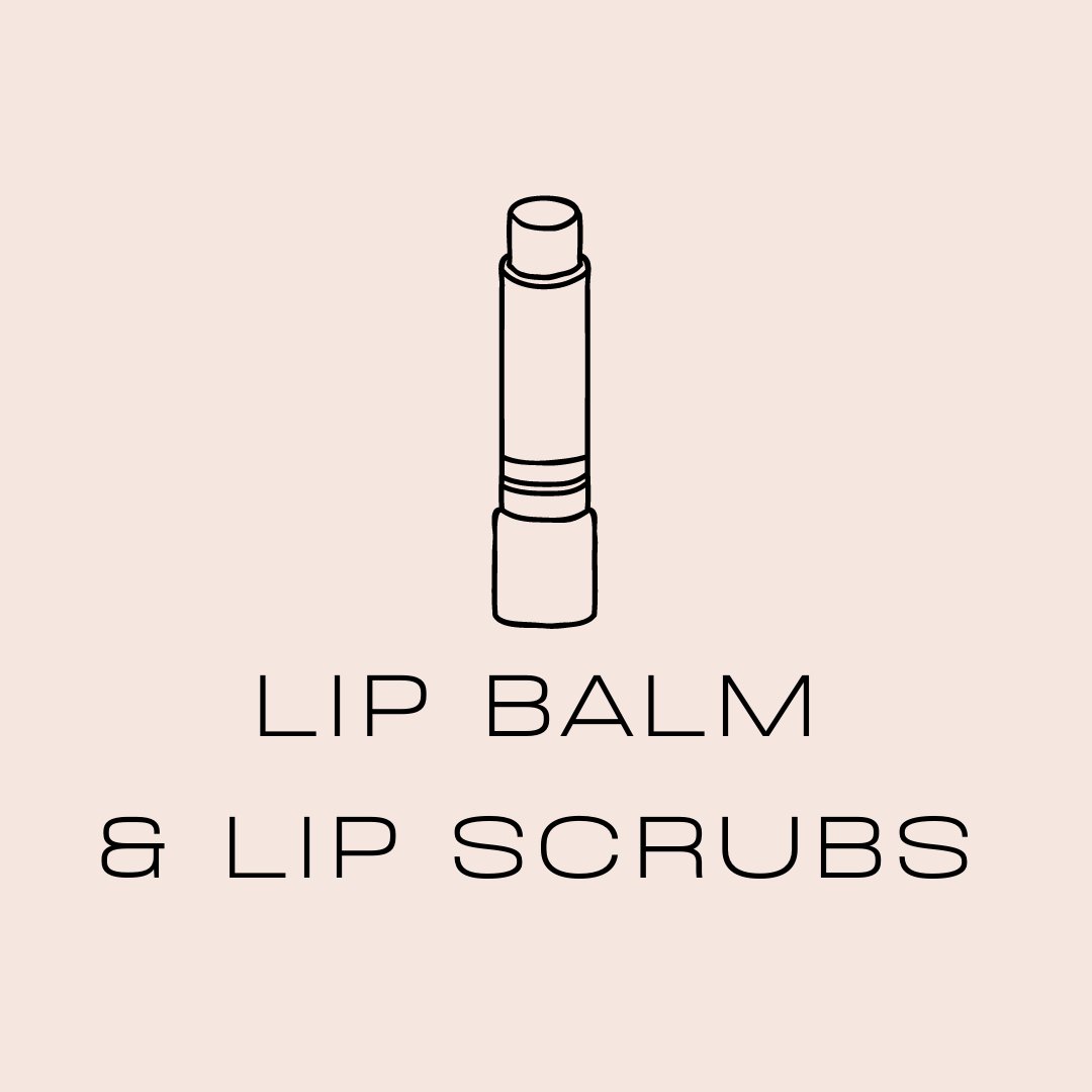 lip balm & lip scrubs